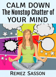 Calm Down the Chatter of Your Mind