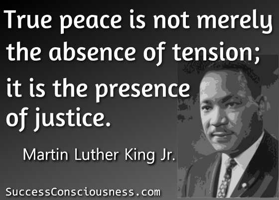 True Peace -Martin Luther King Jr.